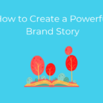 Developing a Brand Story